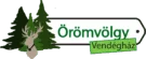 Örömvölgy Vendégház. ahol jobb mint otthon?